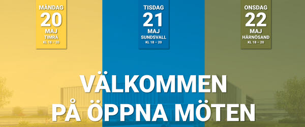 Välkommen på öppna möten. Måndag 20 maj Timrå kl.18-20, Tisdag 21 maj Sundsvall kl.18-20, onsdag 22 maj Härnösand kl.18-20. Kommunernas loggor, PTL:s logga och Torsboda industrial parks logga.