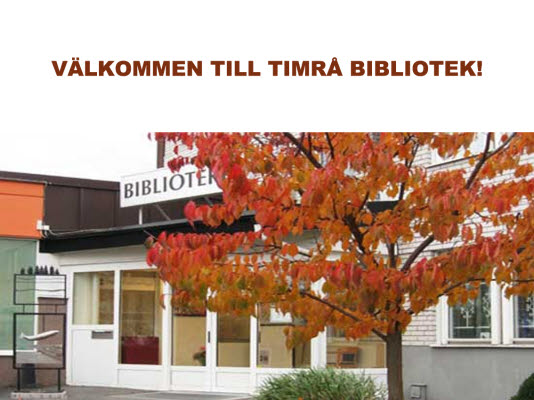 Bilden föreställer entrén vid Timrå bibliotek